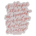 Magnet Perhaps You Were Made For This Est. 4:14