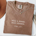 Still a Mess Still Chosen Shirt