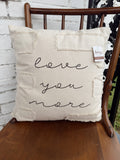 Love You More Pillow