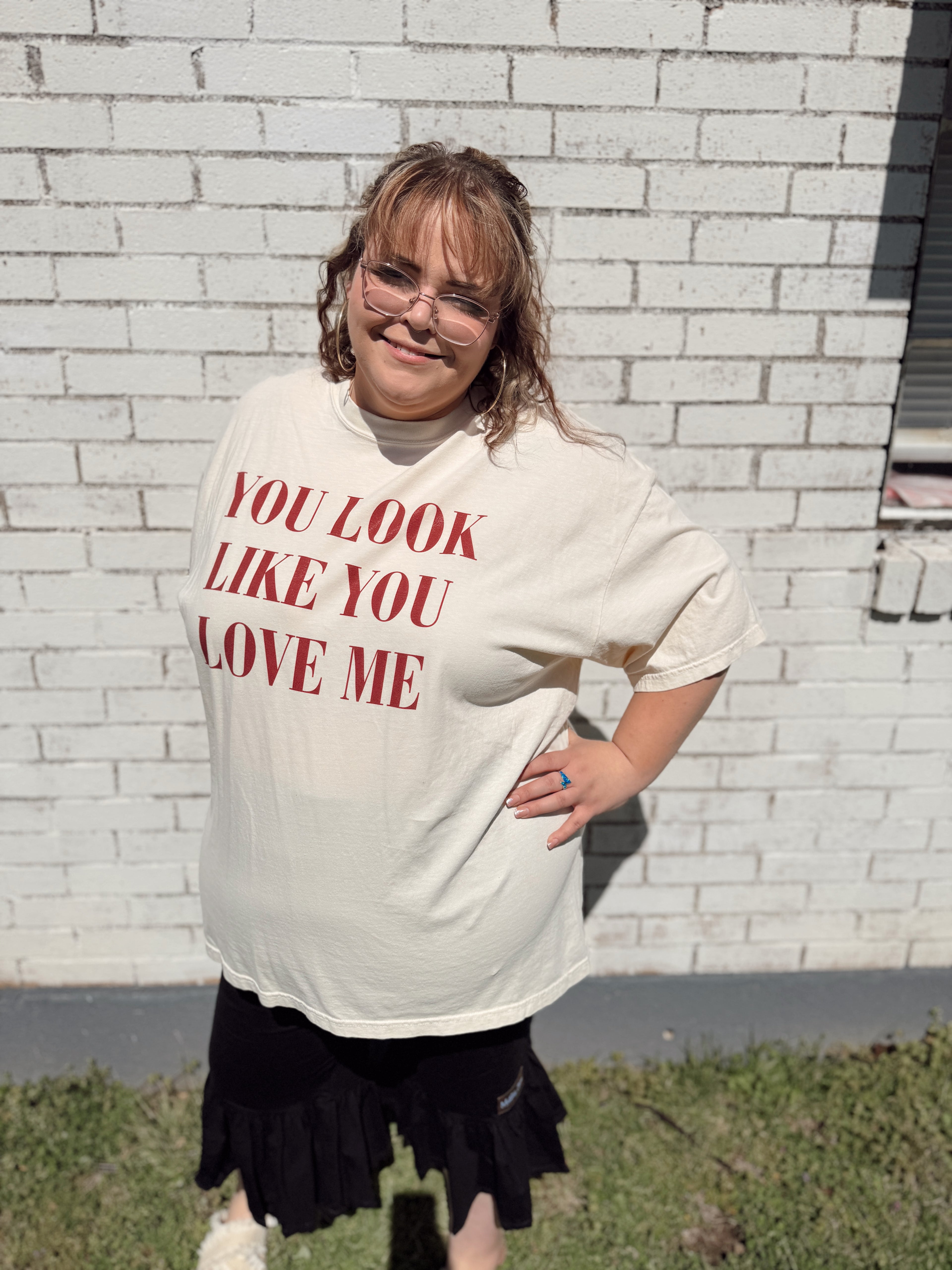 You Look Like You Love Me Tee