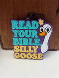Read Your Bible Silly Goose Car Freshie 